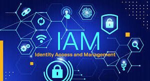 Identity and access management (IAM)